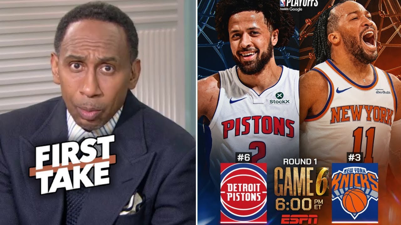 FIRST TAKE | Stephen A. Smith BOLD predicts to Knicks vs Pistons Game 6:  Brunson close it at home?