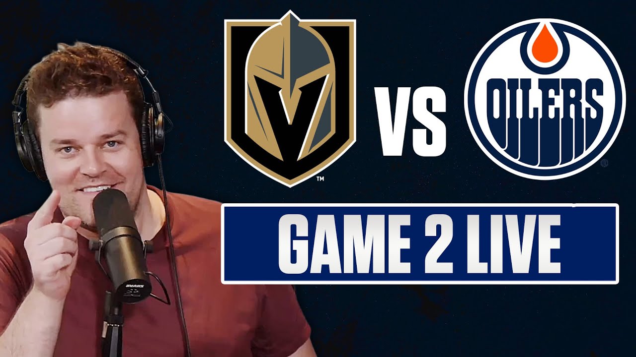 Stanley Cup Playoffs - Vegas Golden Knights vs Edmonton Oilers - Game 2 LIVE