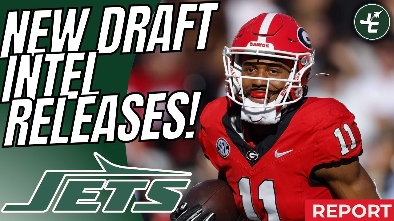 REPORT: NEW Draft Intel For The New York Jets 2025 Draft Class