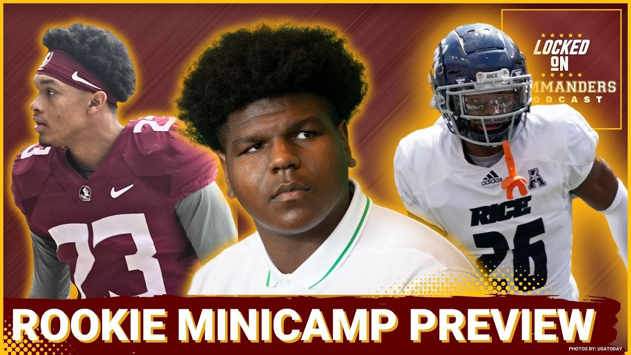Commanders Rookie Minicamp BREAKDOWN: What to Watch from Draft Picks | UDFA Gems, Intriguing Invites