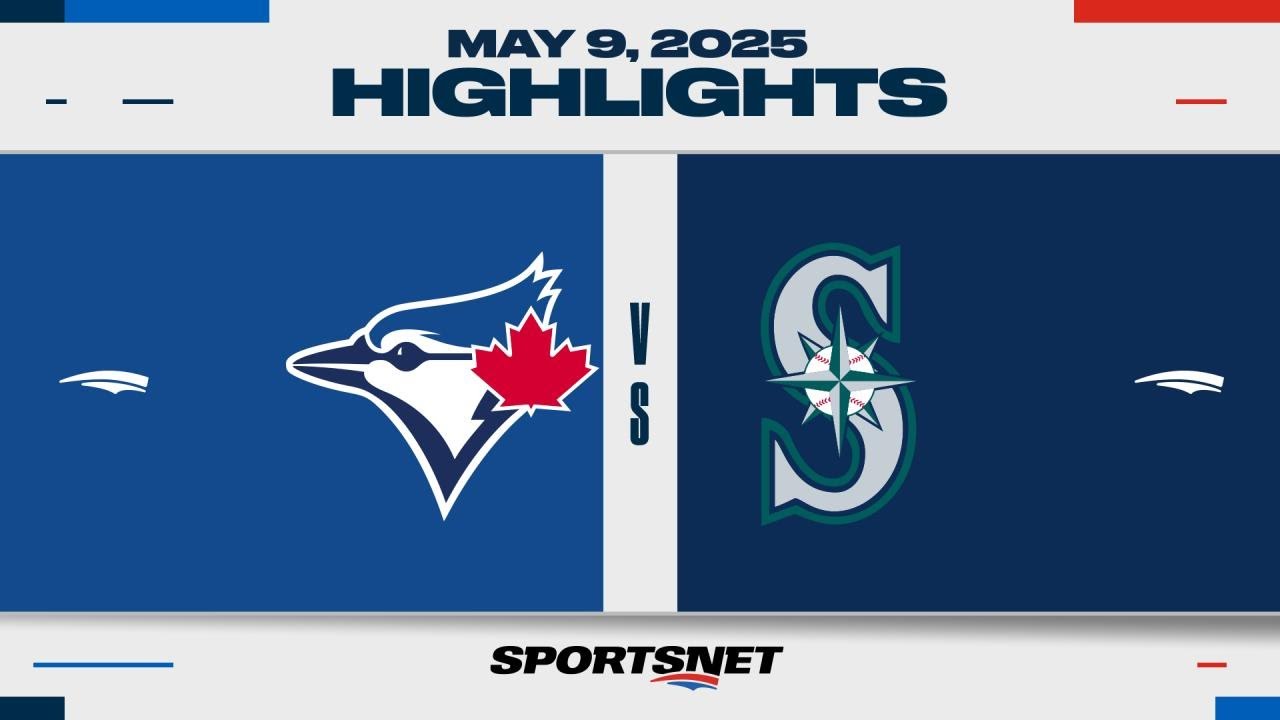 MLB Highlights | Blue Jays vs. Mariners - May 9, 2025
