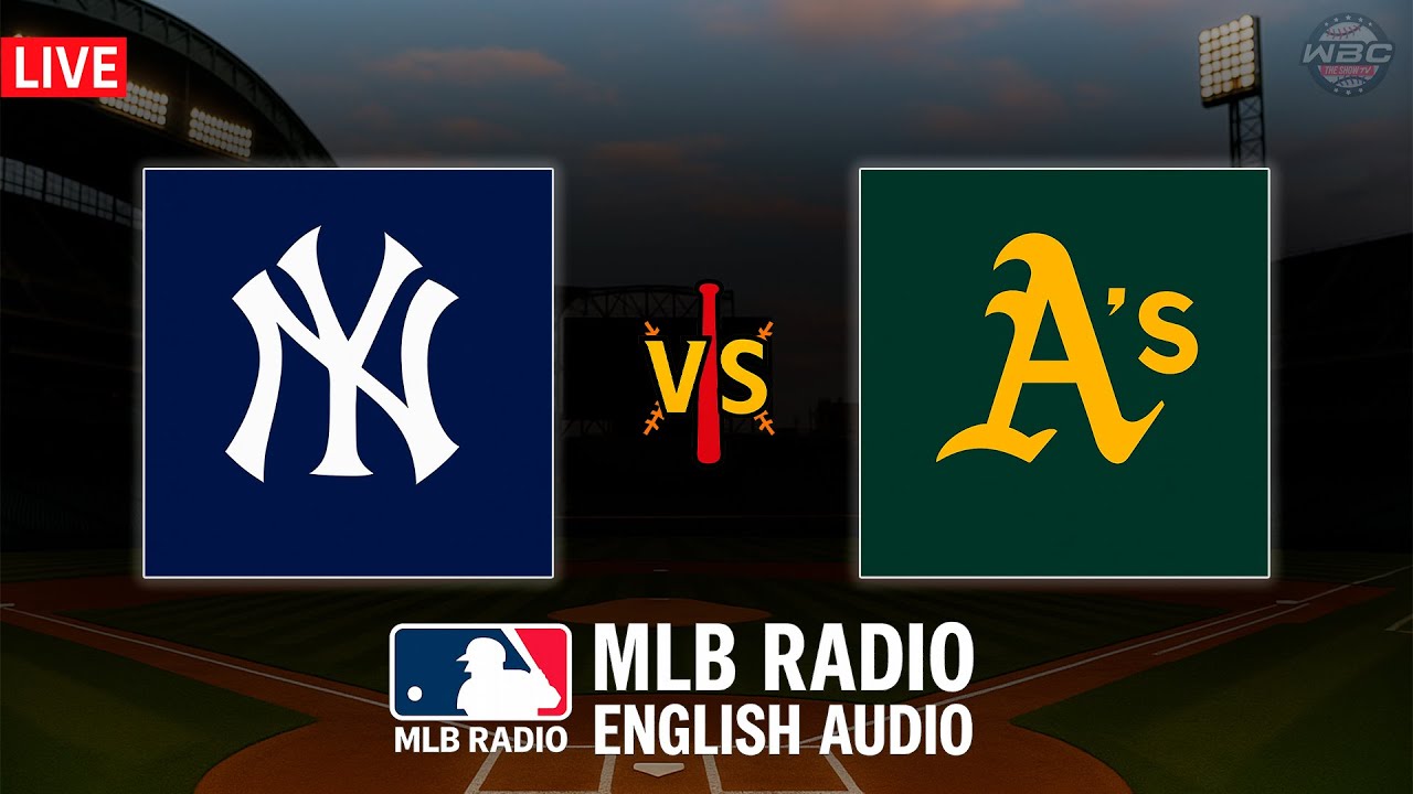 🔴 LIVE: New York Yankees vs Oakland Athletics ⚾ MAJOR LEAGUE BASEBALL LIVE 📻 WBC THE SHOW 🙏