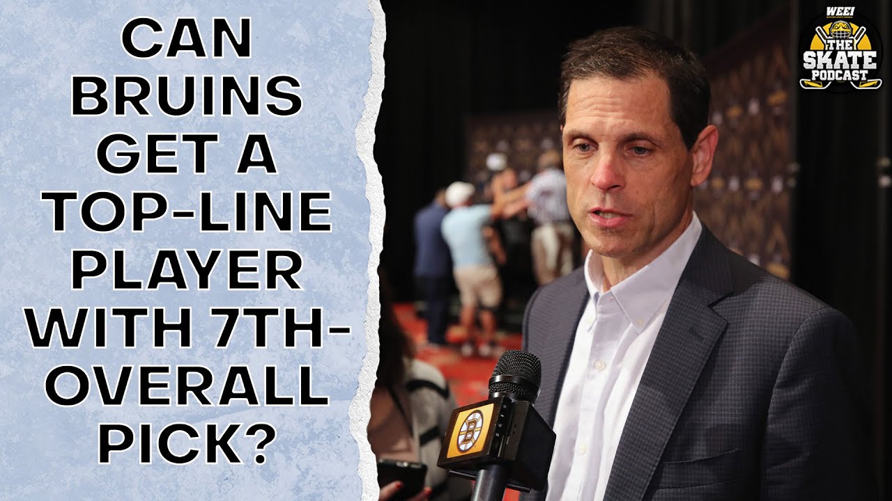 Can Bruins Get A Top-Line Player With 7th-Overall Pick? | The Skate Pod, Ep. 439