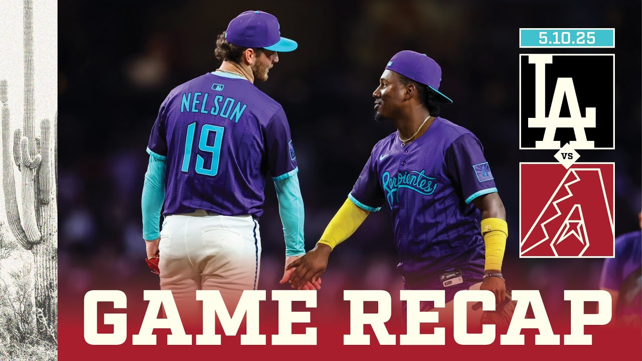 Dodgers vs. D-backs Game Highlights (5/10/25) | MLB Highlights | Arizona Diamondbacks