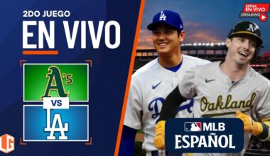 🔴 EN VIVO: Oakland Athletics Vs Los Angeles Dodgers - MLB LIVE - JUEGO 2