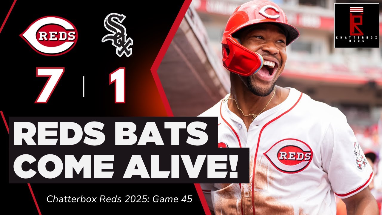Cincinnati Reds Bats FINALLY WAKE UP! Reds Get Much Needed Win vs Chicago White Sox | Chatterbox G45
