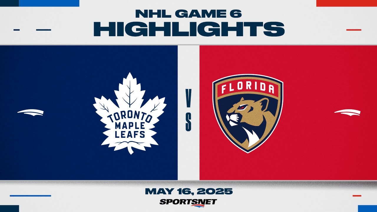 NHL Game 6 Highlights | Maple Leafs vs. Panthers - May 16, 2025