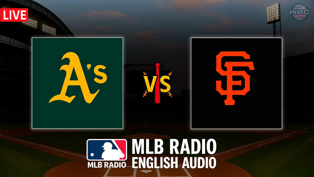🔴 LIVE: Oakland Athletics vs San Francisco Giants ⚾ MAJOR LEAGUE BASEBALL LIVE 📻 WBC THE SHOW 🙏