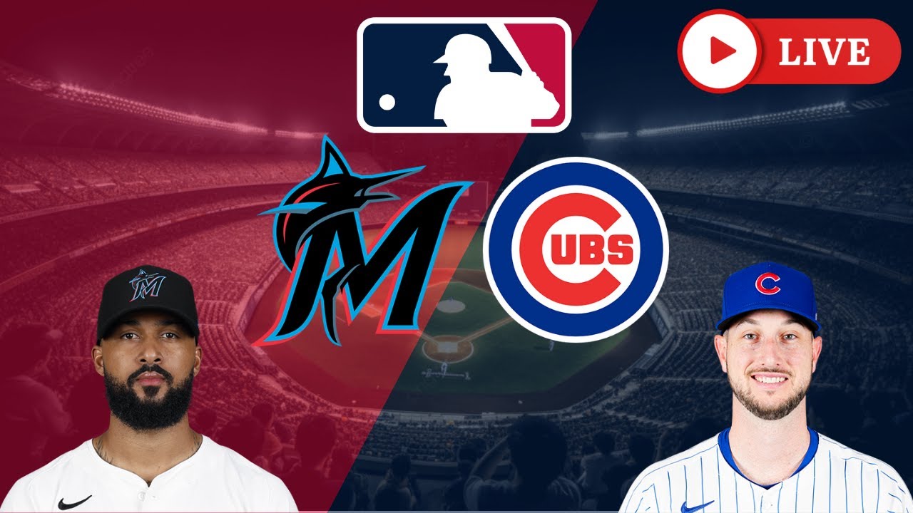 🔴LIVE : Miami Marlins vs Chicago Cubs | MLB 2025 | Baseball Live Score | LIVE BROADCAST