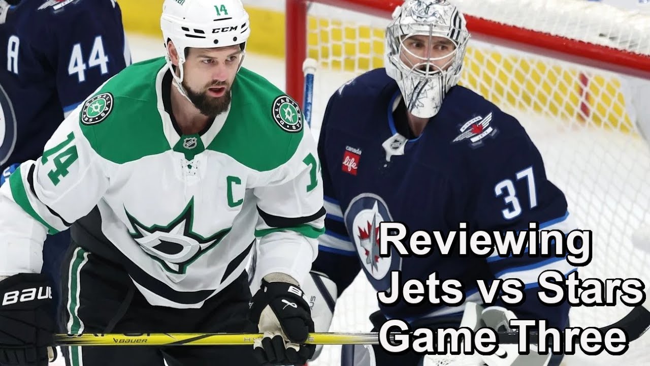 Reviewing Jets vs Stars Game Three