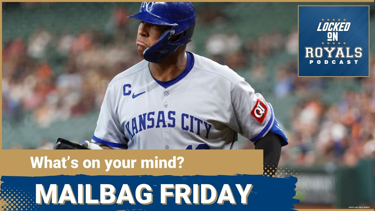 Mailbag Friday | Kansas City Royals Podcast