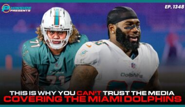 This Is Why You Can’t Trust The Media Covering The Miami Dolphins!