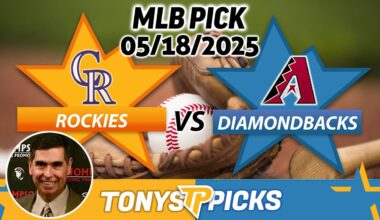 Colorado Rockies vs. Arizona Diamondbacks Pick 5/18/25 MLB Pick Prediction