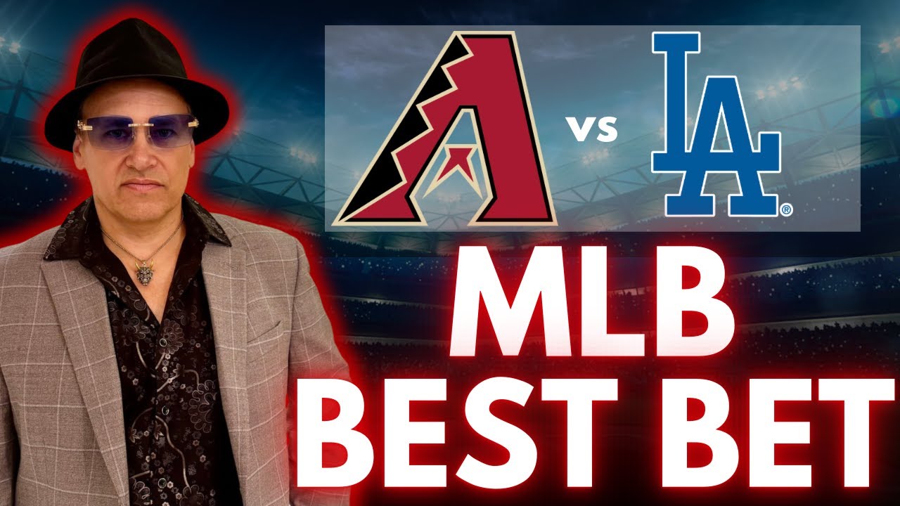 Arizona Diamondbacks vs Los Angeles Dodgers Predictions Today | Tuesday Top MLB Picks For 5/20/25