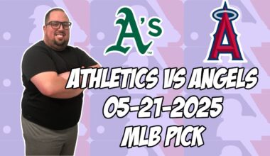 Oakland Athletics vs Los Angeles Angels 5/21/25 MLB Pick & Prediction | MLB Betting Tips