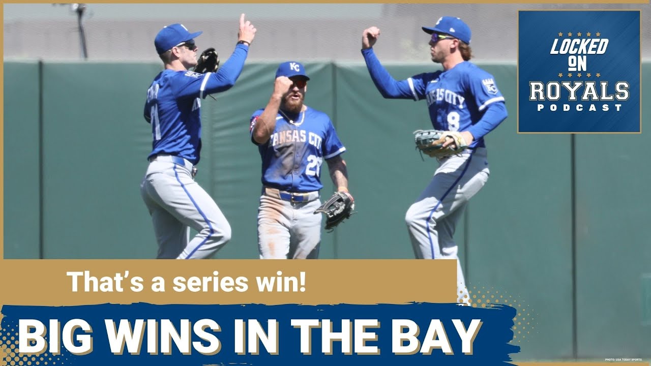 Royals pick up big wins in The Bay | Kansas City Royals Podcast