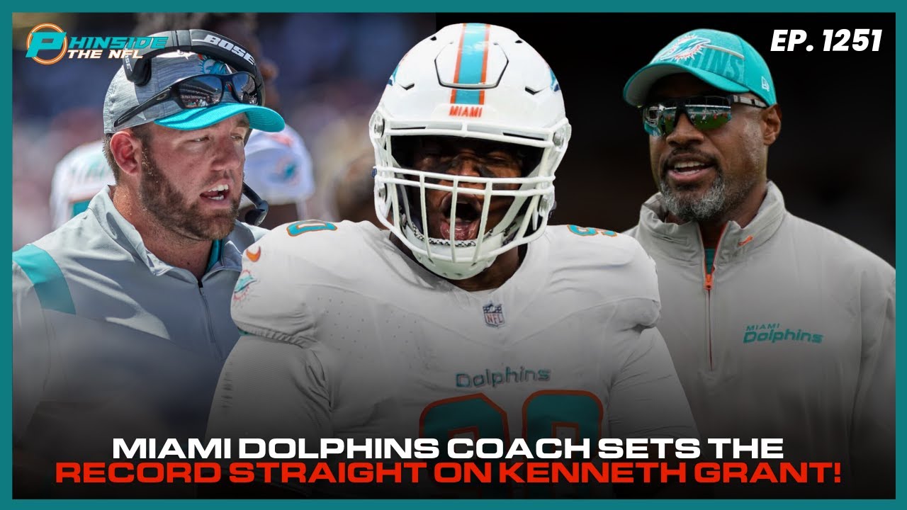 Miami Dolphins Coach Sets The Record Straight On Kenneth Grant!
