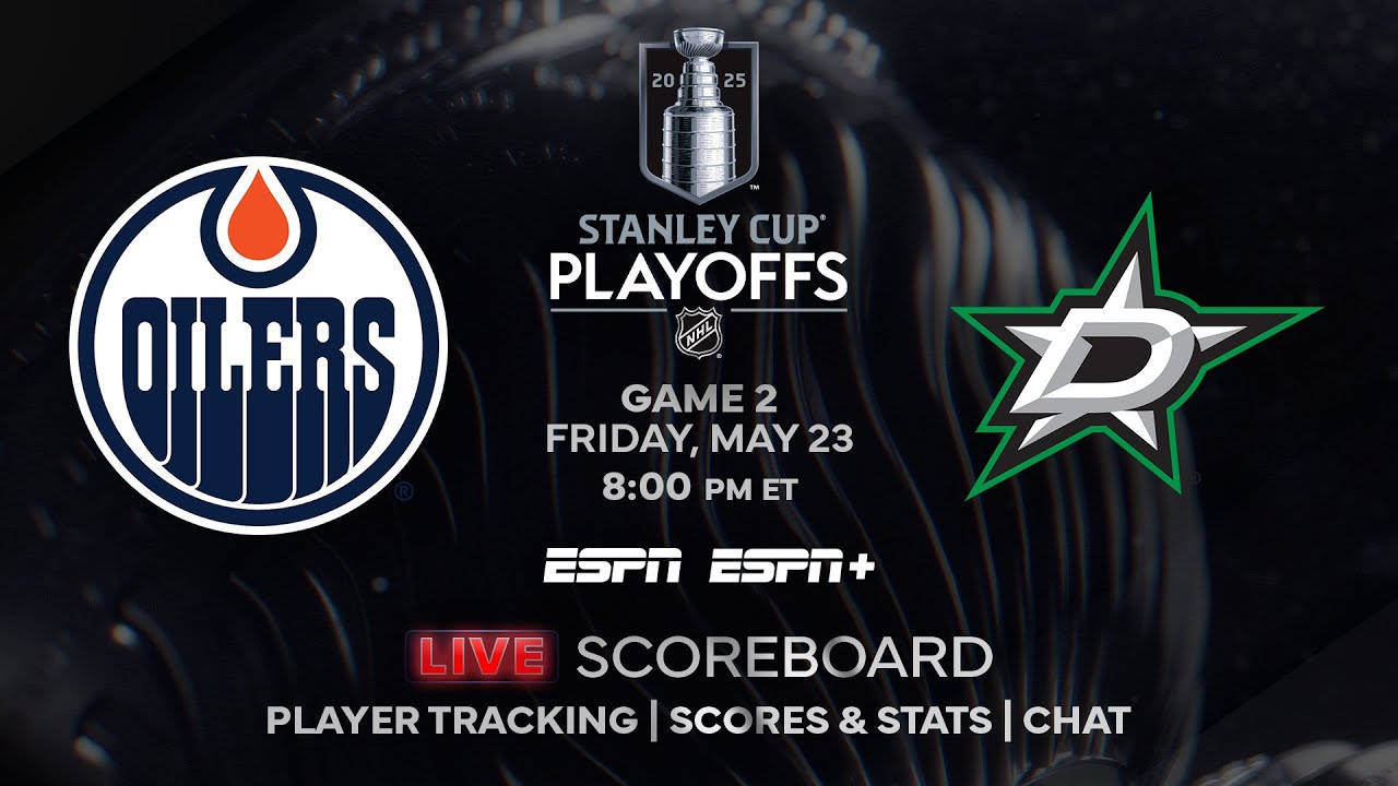 2025 NHL Conference Finals - Game 2: Dallas Stars vs. Edmonton Oilers