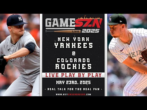 🔴GameSZN: New York Yankees @ Colorado Rockies PLAY BY PLAY 5/23/25