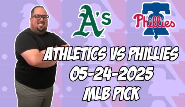 Philadelphia Phillies vs Oakland Athletics 5/24/25 MLB Pick & Prediction | MLB Betting Tips