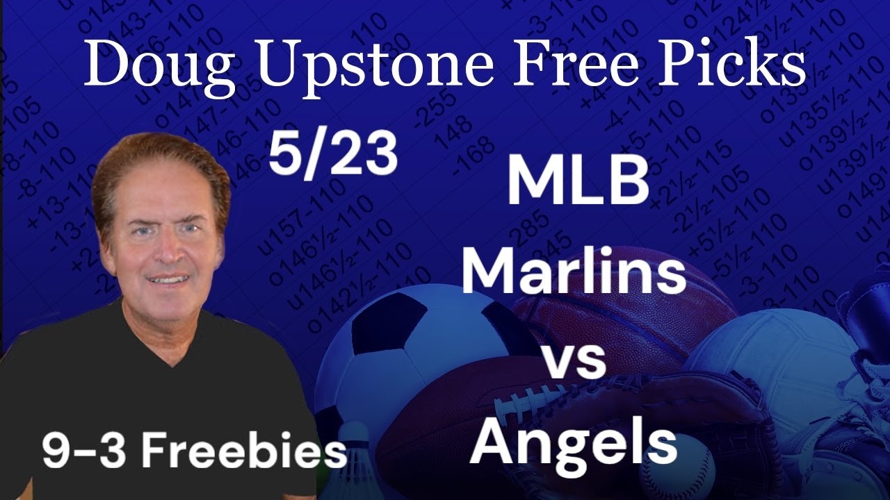 MLB Picks and Predictions – Miami Marlins vs. Los Angeles Angels 5/23/25 Free Best Bets & Odds