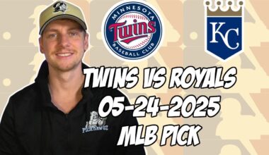 Kansas City Royals vs Minnesota Twins 5/24/25 MLB Pick & Prediction | MLB Betting Tips