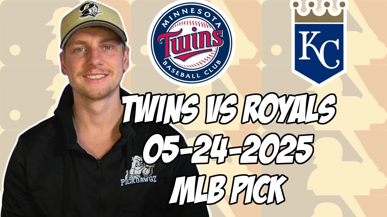 Kansas City Royals vs Minnesota Twins 5/24/25 MLB Pick & Prediction | MLB Betting Tips