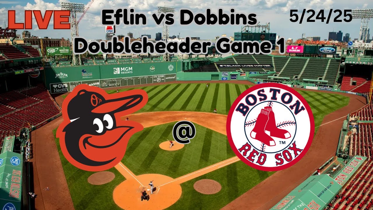 Baltimore Orioles @ Boston Red Sox | LIVE! Play-by-Play & Commentary | 5/24/25 | Game #50