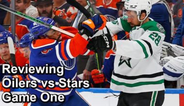 Reviewing Oilers vs Stars Game One