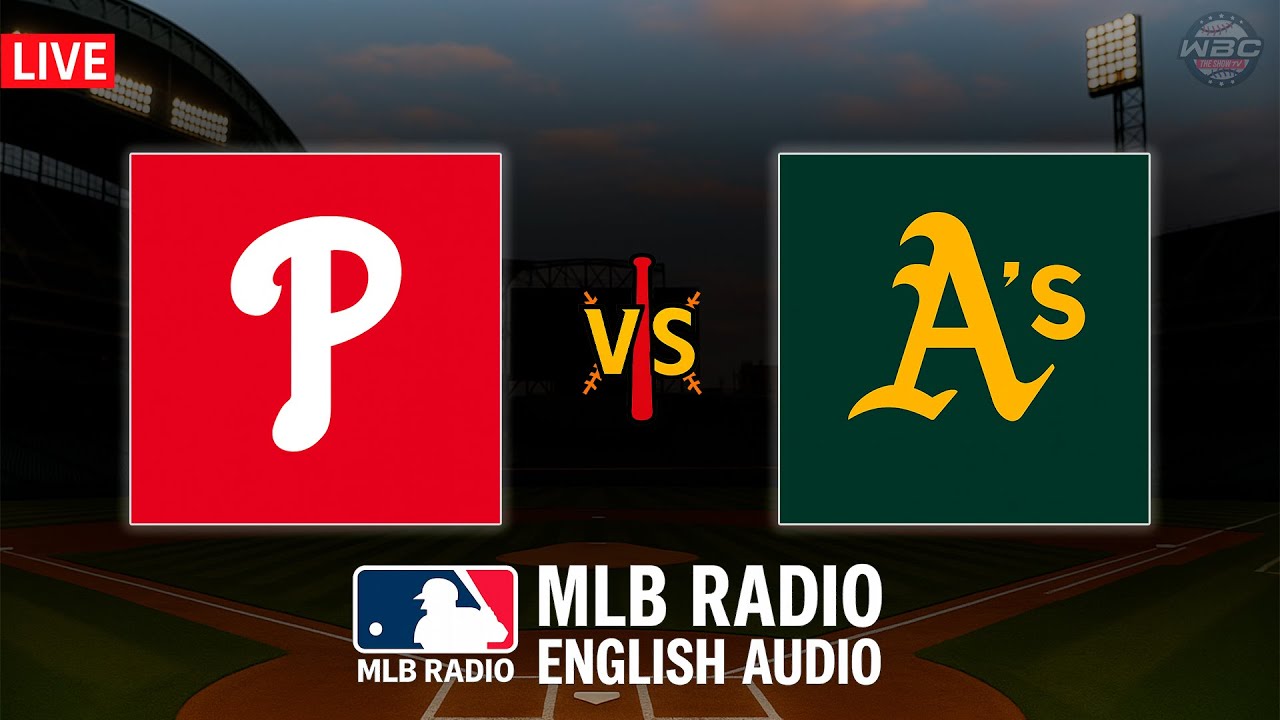 🔴 LIVE: Philadelphia Phillies vs Oakland Athletics ⚾ MAJOR LEAGUE BASEBALL LIVE 📻 WBC THE SHOW 🙏