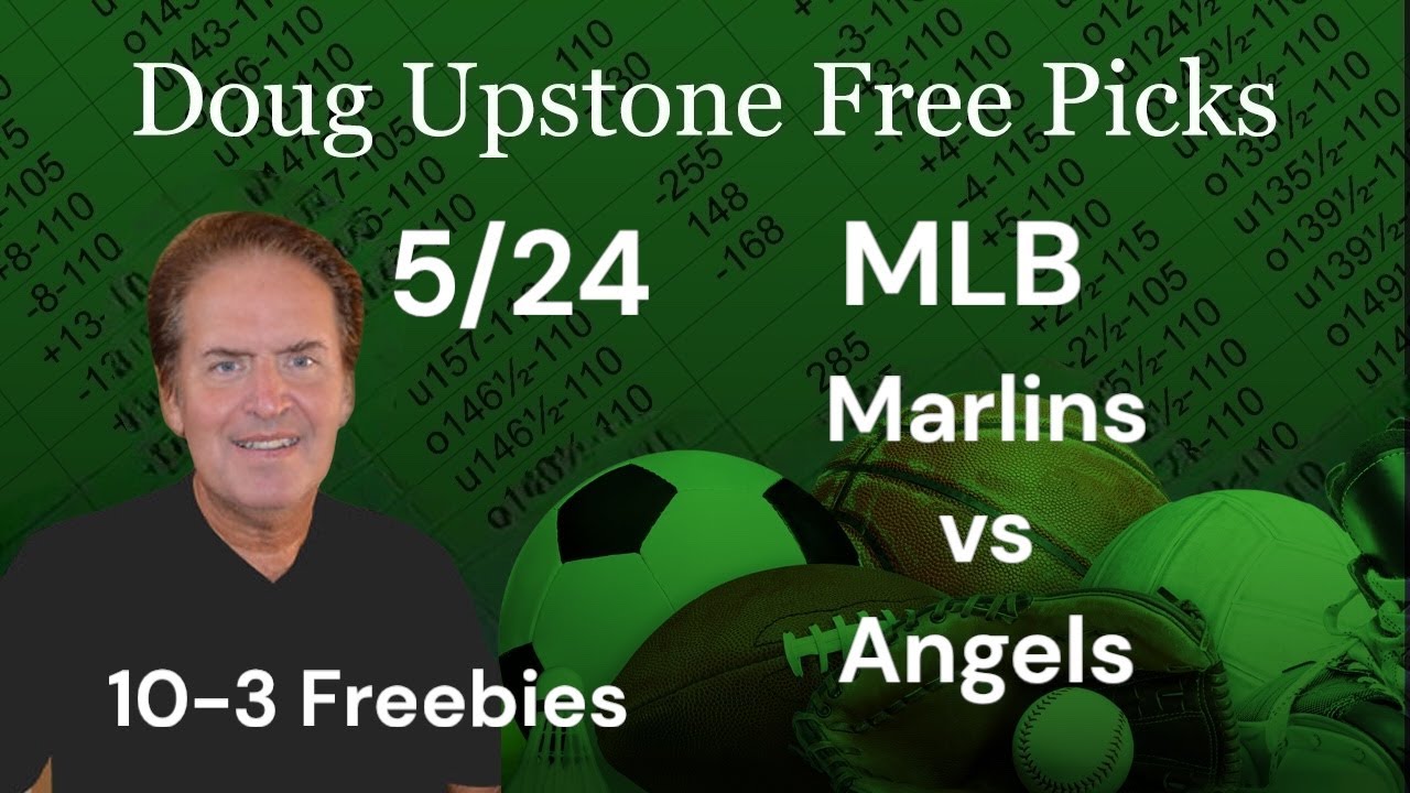 MLB Picks and Predictions – Miami Marlins vs. Los Angeles Angels 5/24/25 Free Best Bets & Odds