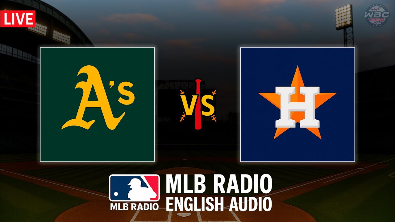 🔴 LIVE: Oakland Athletics vs Houston Astros ⚾ MAJOR LEAGUE BASEBALL LIVE 📻 WBC THE SHOW 🙏