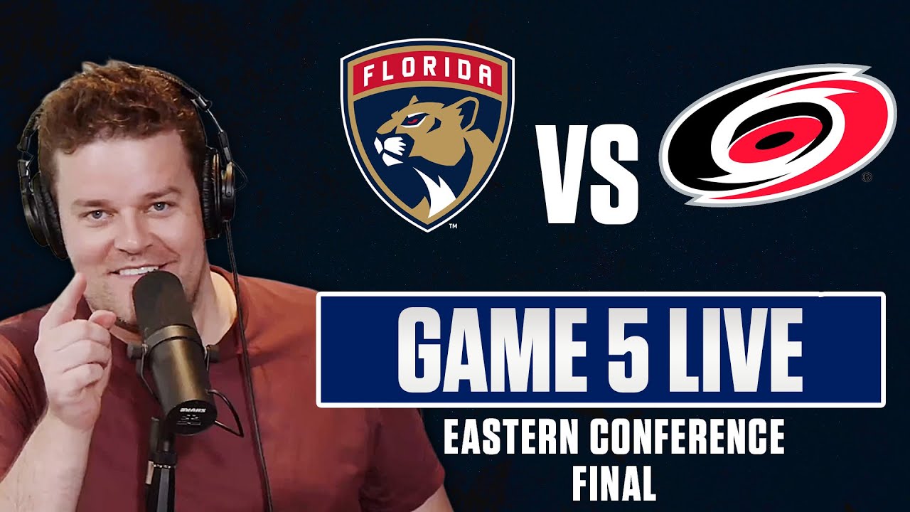 Eastern Conference Final - Florida Panthers vs Carolina Hurricanes GAME 5 LIVE