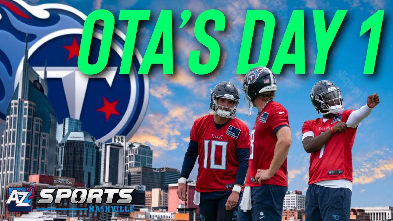 Titans QB Observations From OTAs Day 1: Cam Ward and Will Levis competing