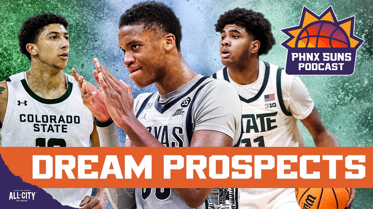 DREAM Phoenix Suns 2025 NBA Draft Prospects That Could SLIDE In 1st Round