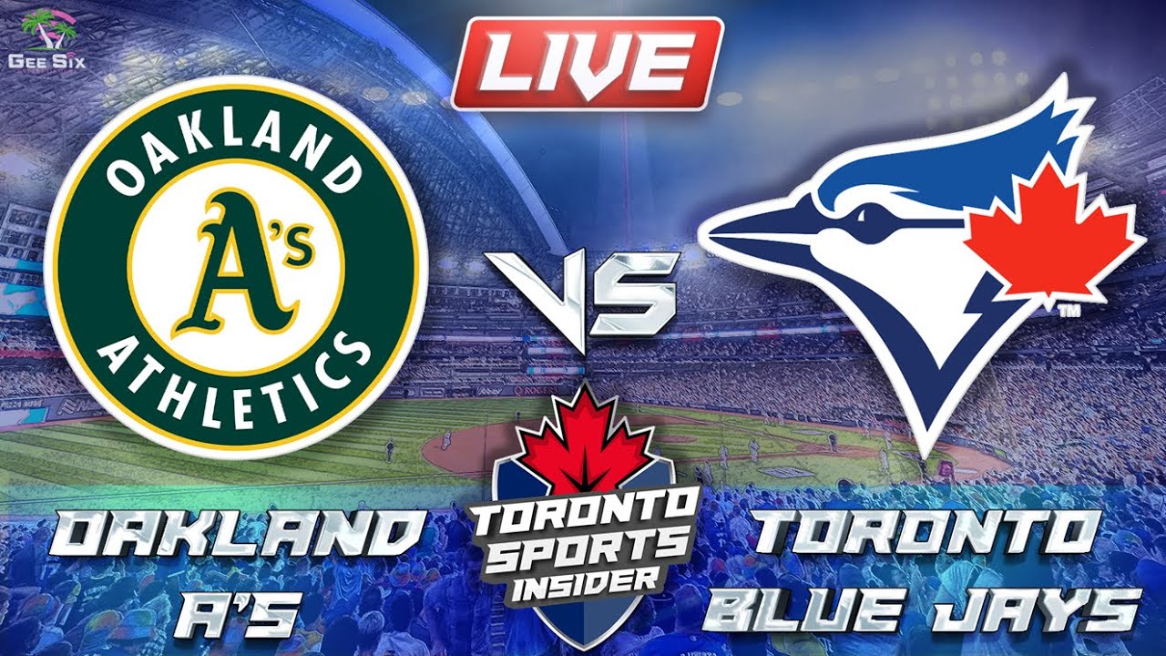 Oakland Athletics vs Toronto Blue Jays LIVE Stream Game Audio | MLB LIVE Streamcast & Chat