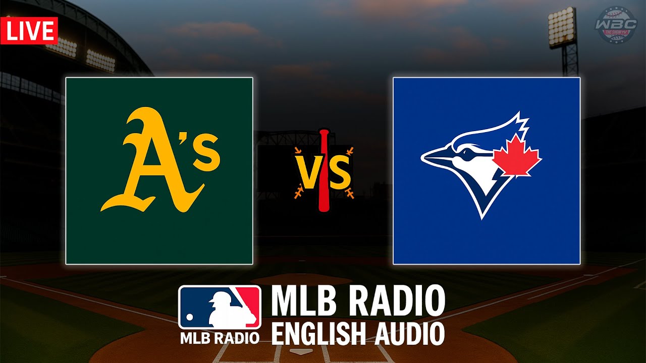 🔴 LIVE: Oakland Athletics vs Toronto Blue Jays ⚾ MAJOR LEAGUE BASEBALL LIVE 📻 WBC THE SHOW 🙏