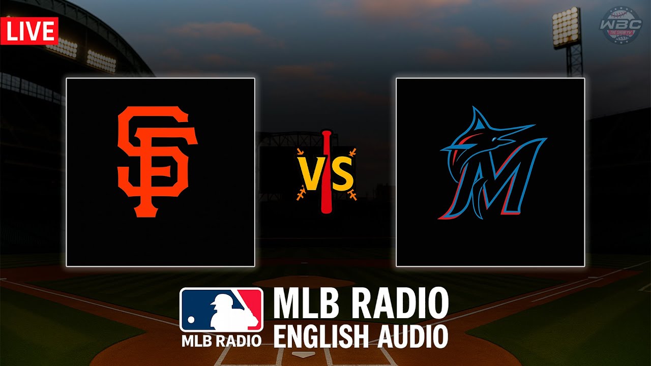 🔴 LIVE: San Francisco Giants vs Miami Marlins ⚾ MAJOR LEAGUE BASEBALL LIVE 📻 WBC THE SHOW 🙏