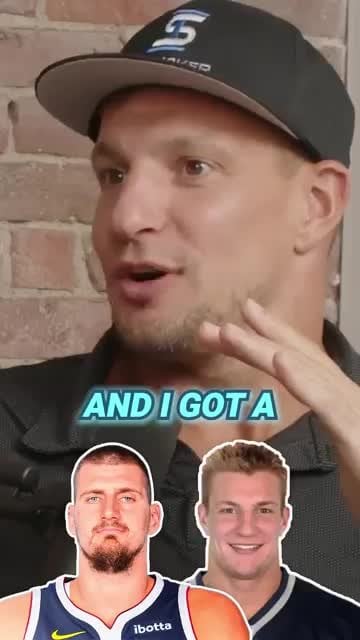 Gronk on Jokic "I love him... He's kind of an uglier version of me, but I would date him if I was a hot chick."