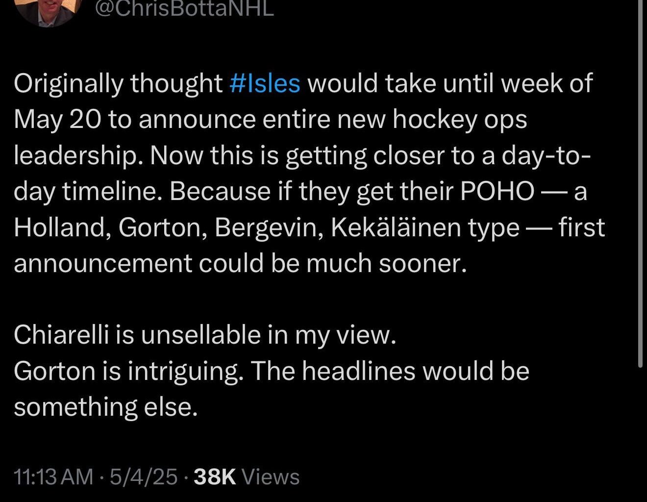 Sounds like we will have some news on a hire real soon. I like the approach of the POHO being hired first and then hiring the GM and the GM hiring his coaching staff