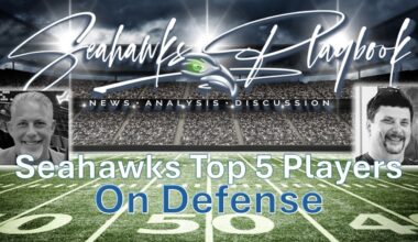 Seahawks Playbook Podcast Episode 661: Seahawks Top 5 Players on Defense