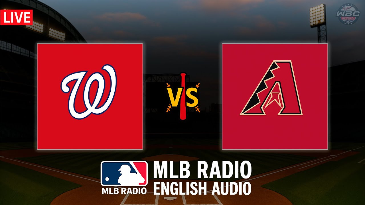 🔴 LIVE: Washington Nationals vs Arizona Diamondbacks ⚾ MAJOR LEAGUE BASEBALL LIVE 📻 WBC THE SHOW 🙏