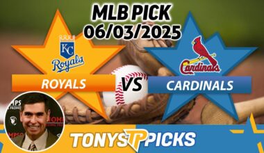 Kansas City Royals vs St Louis Cardinals Pick 6/3/25 MLB Pick Prediction