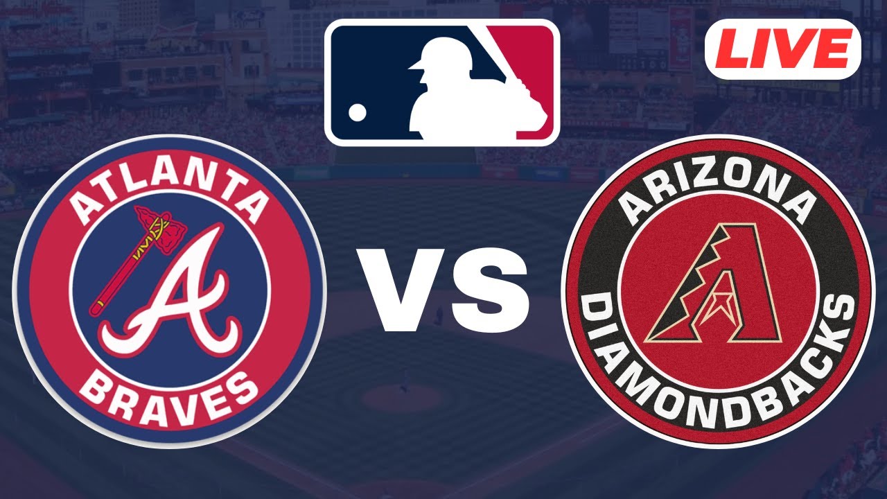 🔴LIVE : Atlanta Braves vs Arizona Diamondbacks | MLB - 2025 | Baseball Live Score