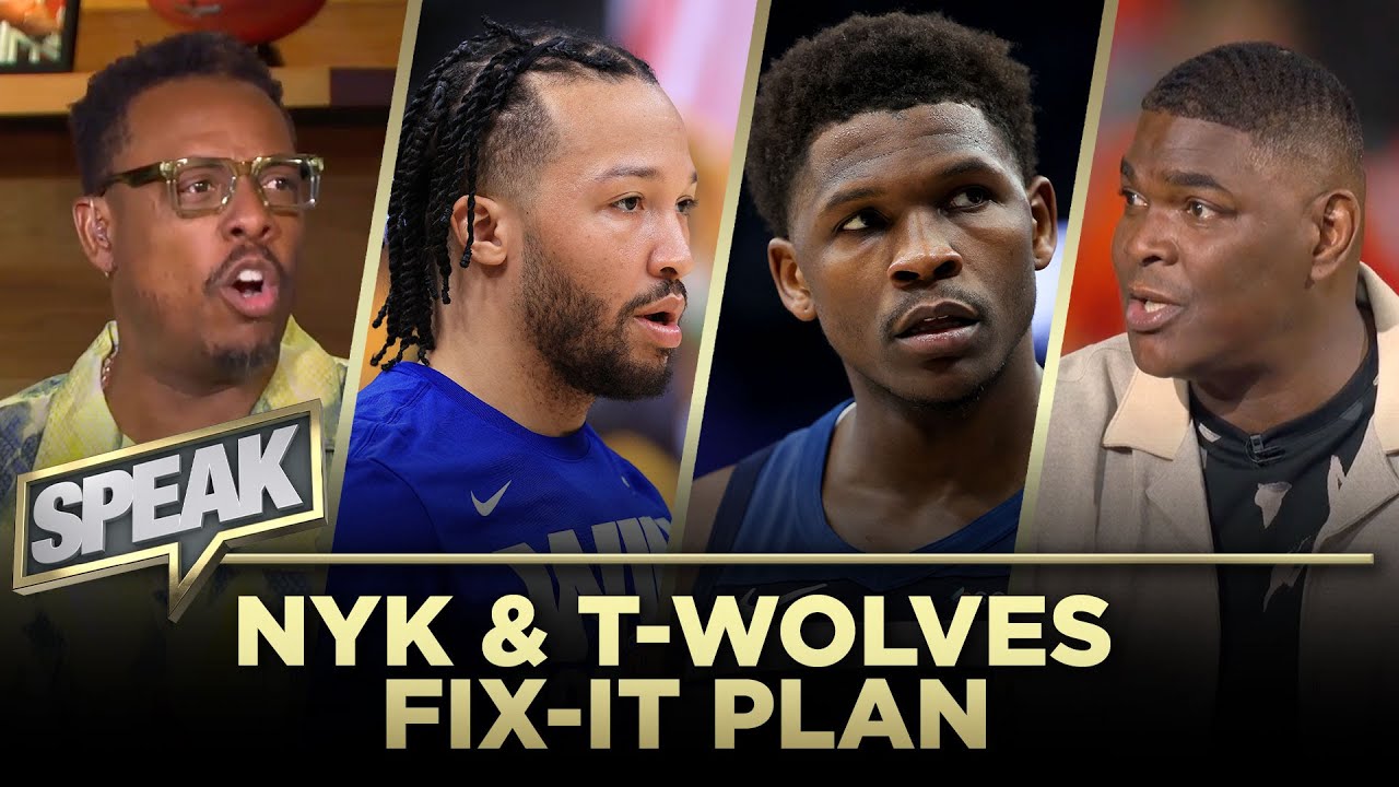 The blueprint to fix the Knicks’ woes & bring the Timberwolves a Championship | NBA | SPEAK