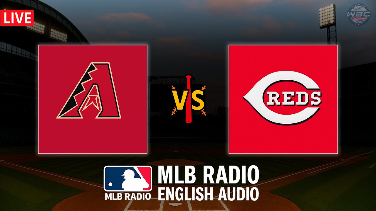 🔴 LIVE: Arizona Diamondbacks vs Cincinnati Reds ⚾ MAJOR LEAGUE BASEBALL LIVE 📻 WBC THE SHOW 🙏