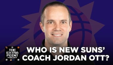 Who is new Phoenix Suns' head coach Jordan Ott? | The Extra Point Podcast