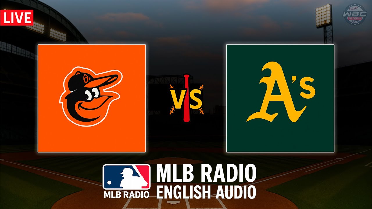 🔴 LIVE: Baltimore Orioles vs Oakland Athletics ⚾ MAJOR LEAGUE BASEBALL LIVE 📻 WBC THE SHOW 🙏