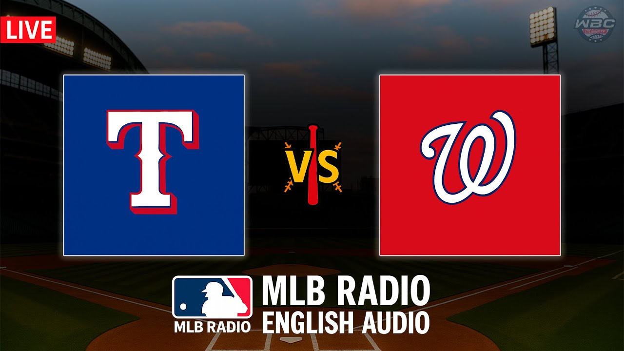 🔴 LIVE: Texas Rangers vs Washington Nationals ⚾ MAJOR LEAGUE BASEBALL LIVE 📻 WBC THE SHOW 🙏
