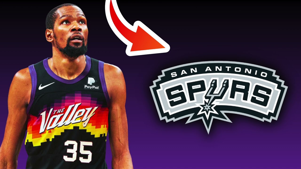 The Phoenix Suns TRADING Kevin Durant To The San Antonio Spurs Makes Perfect Sense